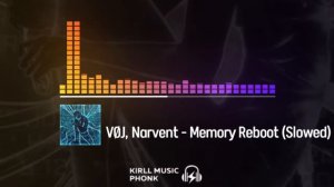 VØJ - MEMORY REBOOT (SLOWED)