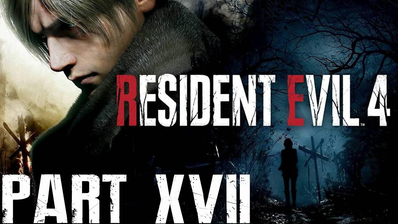 Прохождение игры - Resident Evil 4 Remake (без комментариев)