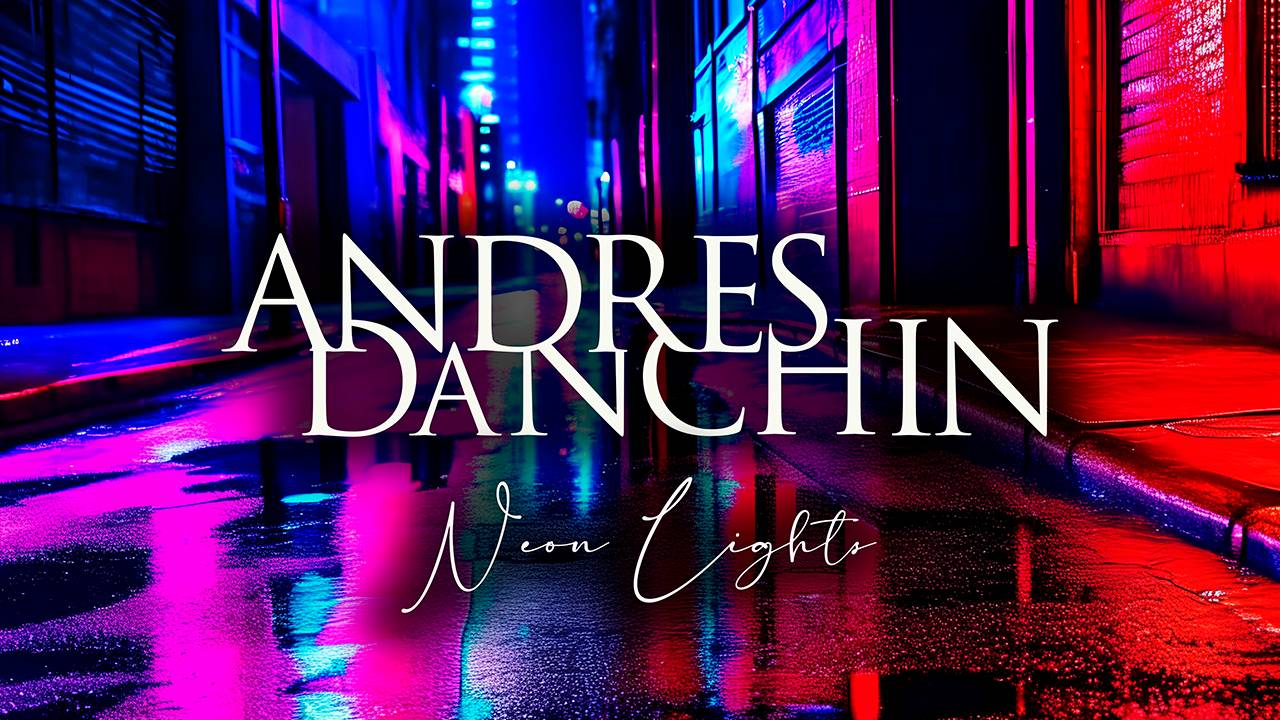 Andres Danchin - Neon Lights