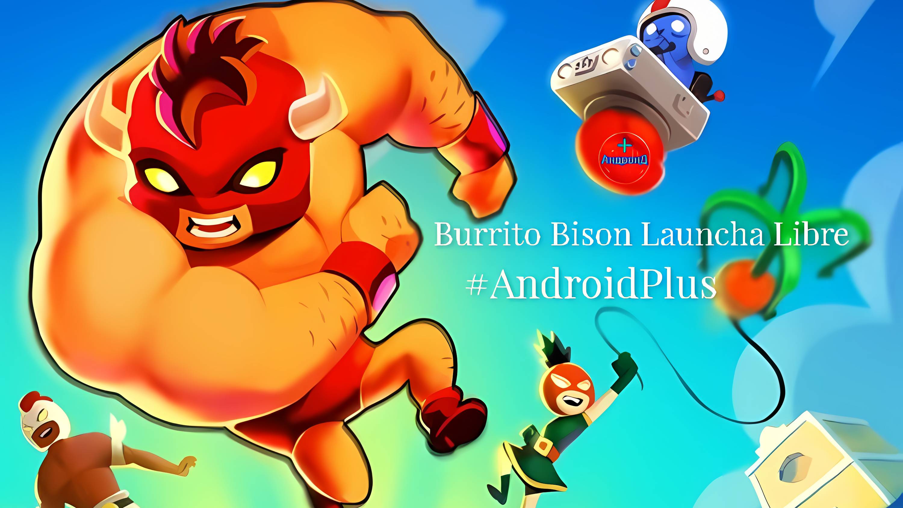 Burrito Bison Launcha Libre игра для Android🔘🔵🔴 🅰🅽🅳🆁🅾🅸🅳🅿🅻🆄🆂👹 #BurritoBisonLauncha смотреть онлайн
