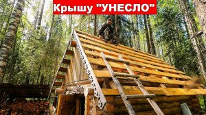 Перекрываем крышу на лесной избушке | Ремонт своими руками и неожиданные приключения.