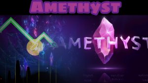 Amethyst by Imist в geometry dash