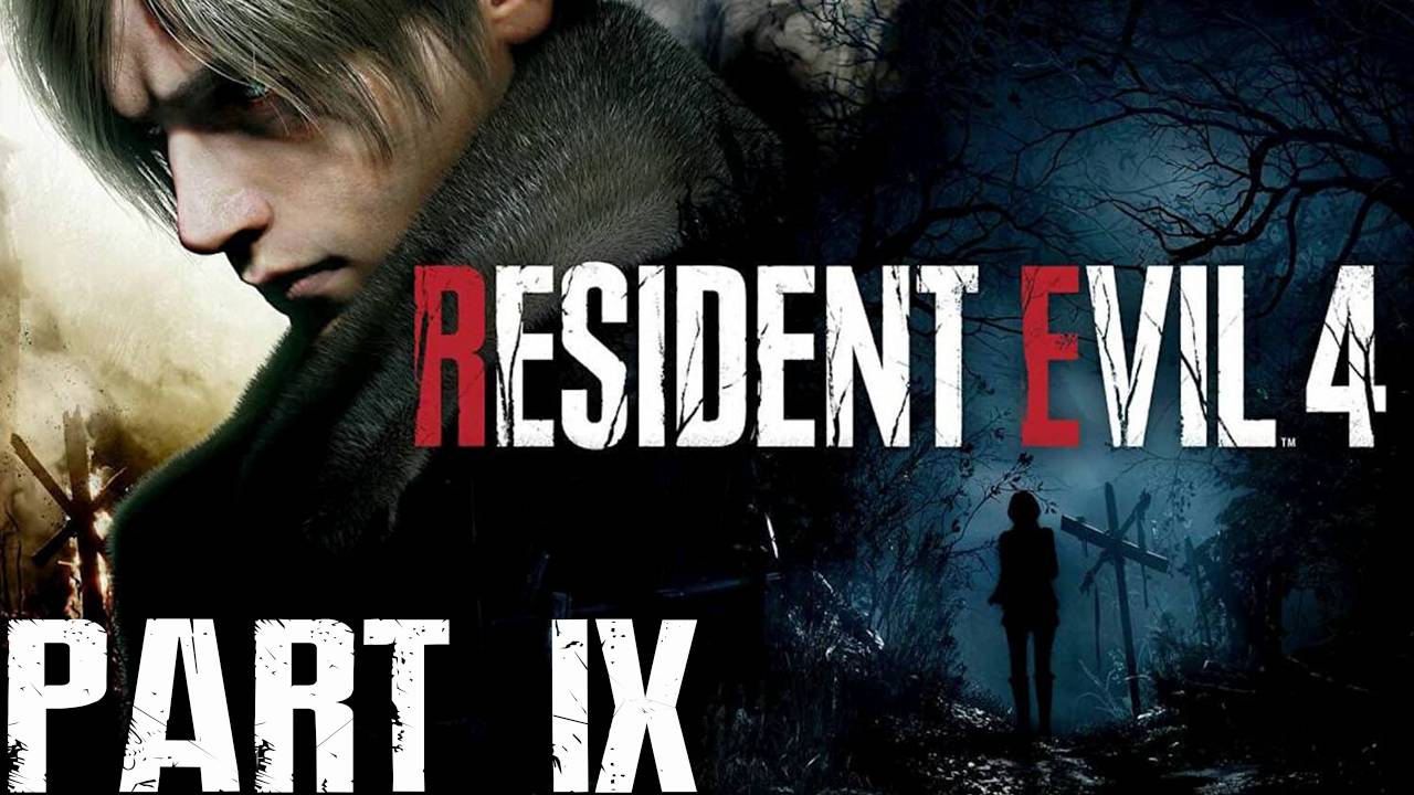 Прохождение игры - Resident Evil 4 Remake (без комментариев)