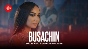 Зулайхо Махмадшоева ва S.O.R. - Бусачин (2023)