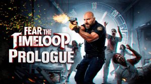 🔥 УЖАС ВО ВРЕМЕННОЙ ПЕТЛЕ! Fear the Timeloop - Prologue 😱 Полное прохождение пролога.