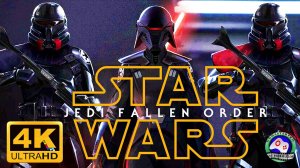 Звёздные войны Падший орден ► ИГРОФИЛЬМ Star Wars Jedi Fallen Order ● 4K60fps сюжет Фантастика