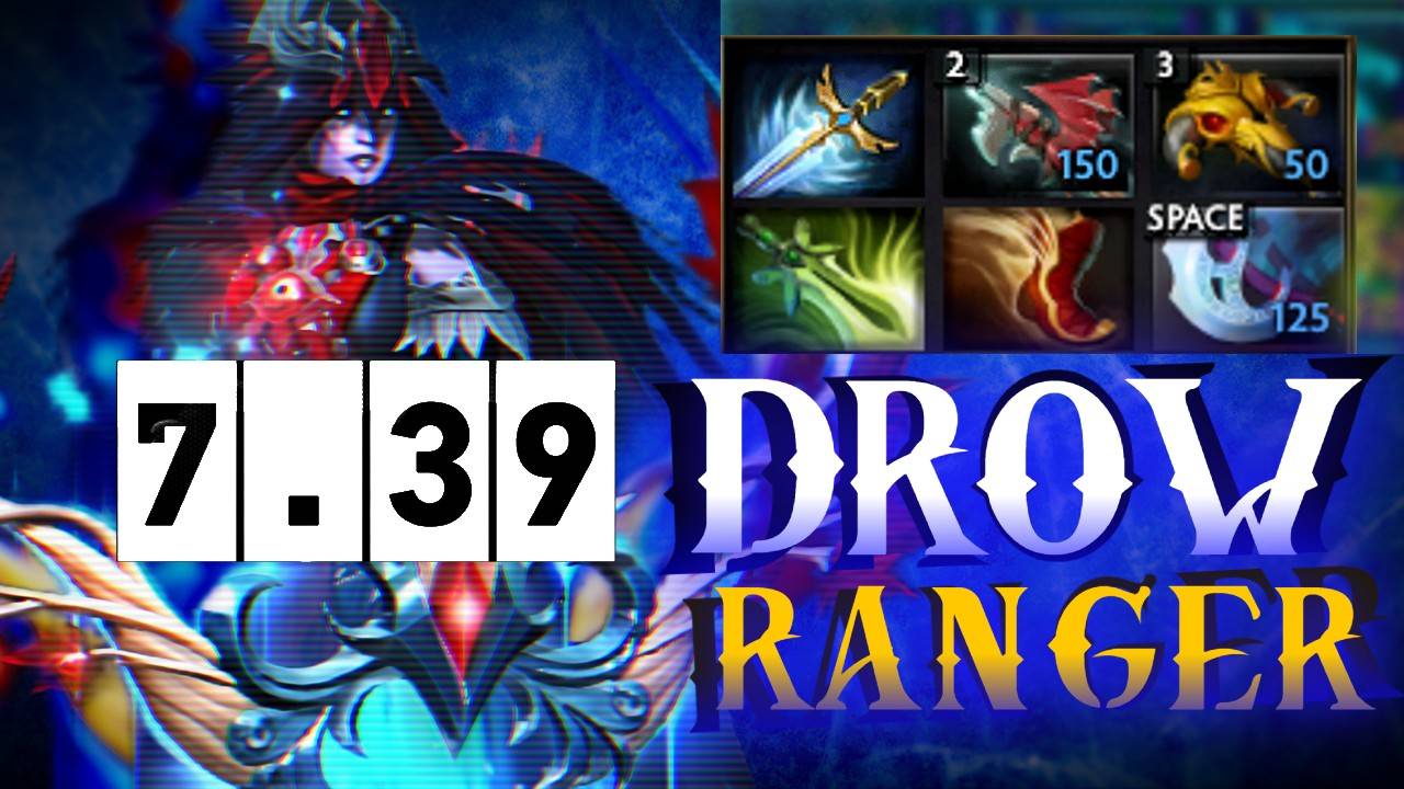 DOTA 2 - Drow Ranger | патч 7.39