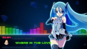 Nightcore - Where is the love [RflCt3i4gCg]