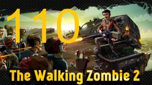 #110 The walking zombie 2 прохождение. Аванпост