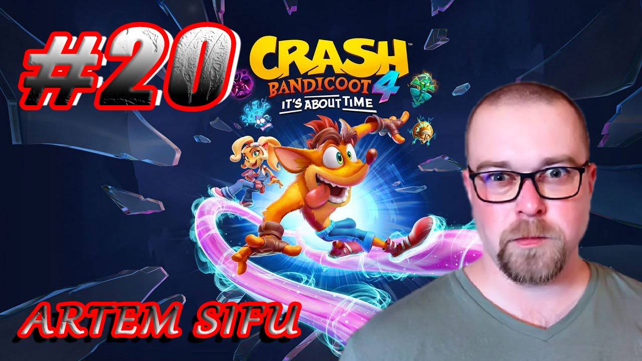 Crash Bandicoot 4 Прохождение №20 смотреть онлайн