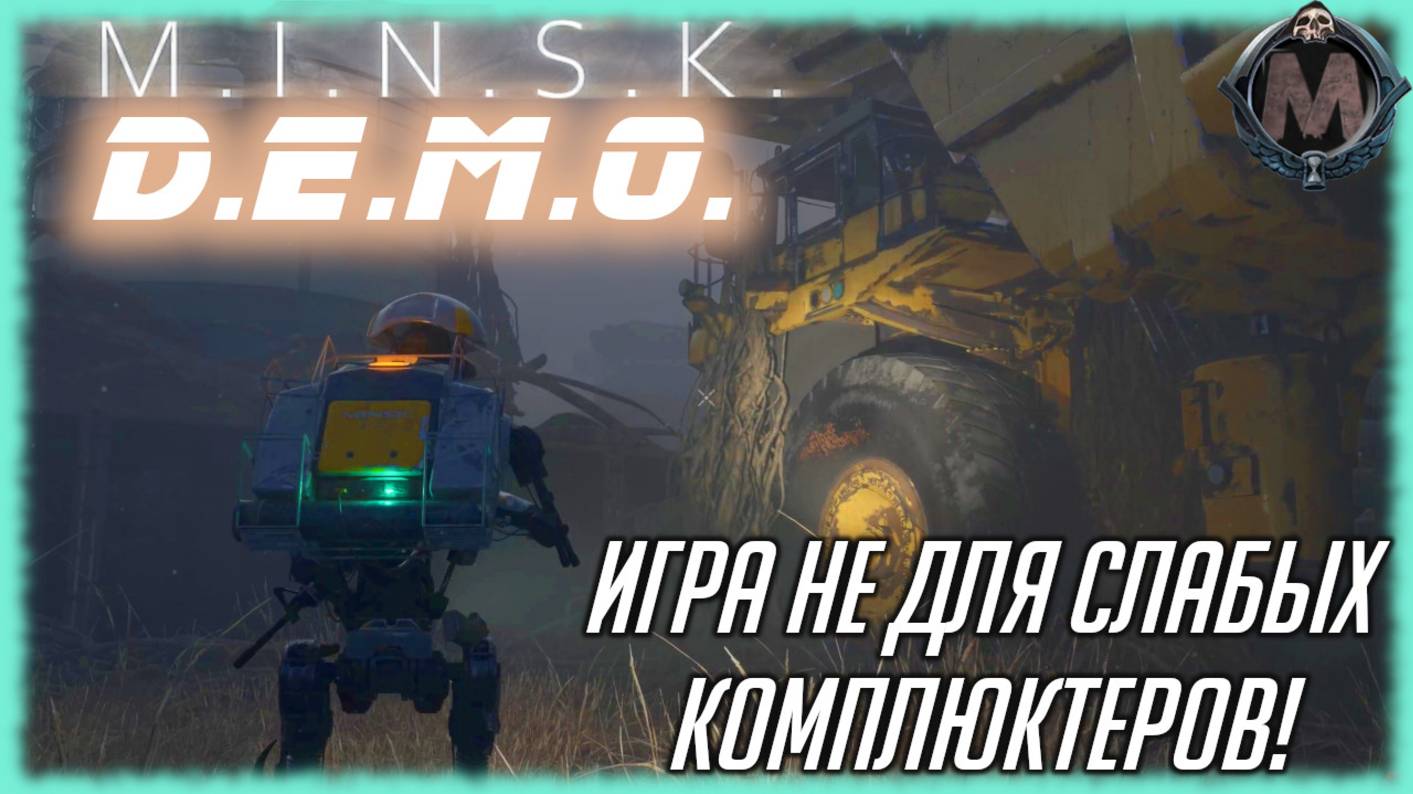 M.I.N.S.K. demo playtest. Как идёт на слабом ПК? [i5-3340; GTX 1050 Ti; 16 Gb ddr3] no commentary смотреть онлайн