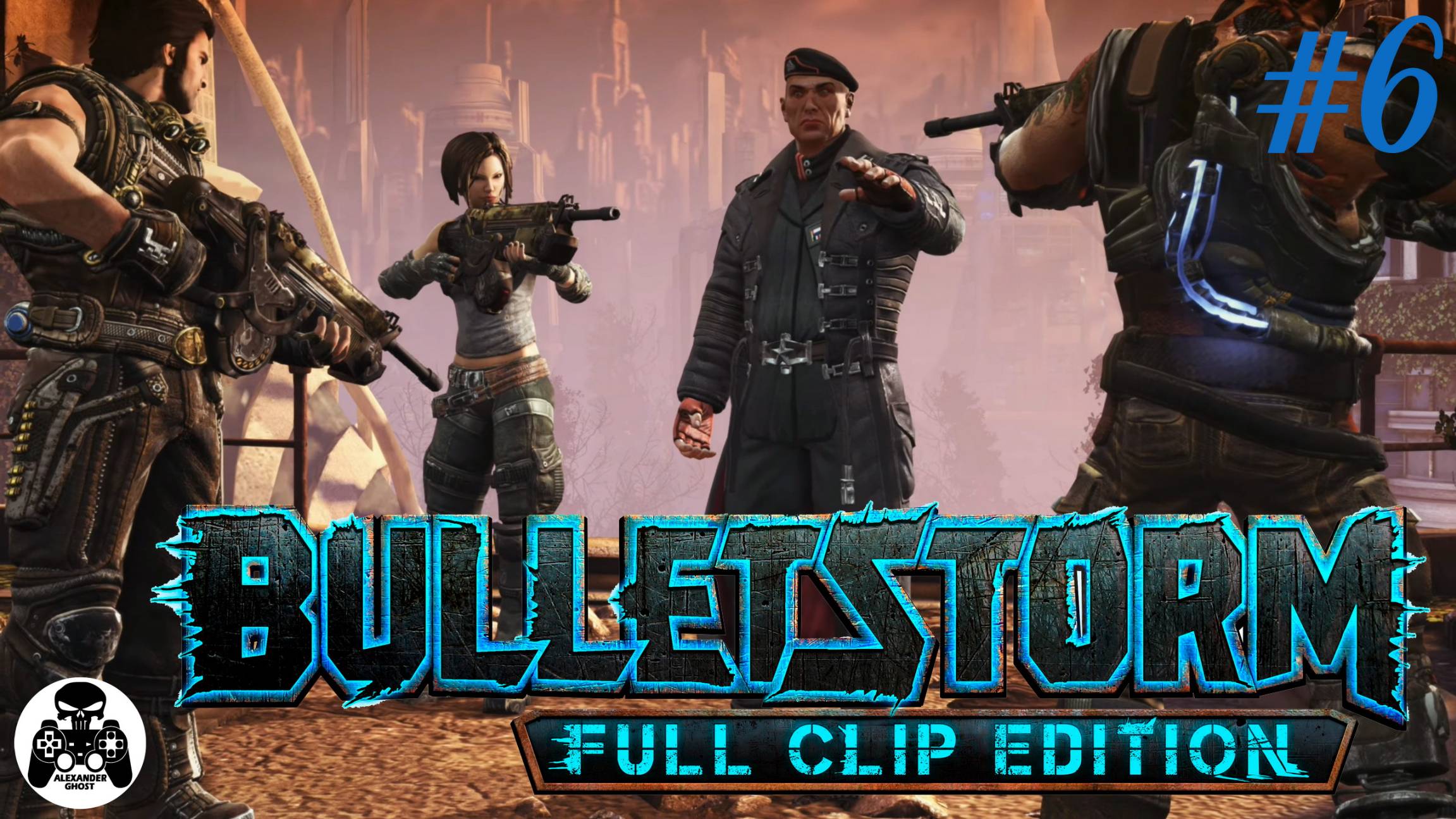 Bulletstorm Full Clip Edition - часть 6: Курорт Выжигателей смотреть онлайн