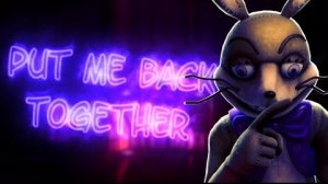 [FNaF/SFM] ► Put Me Back Together - JT Music