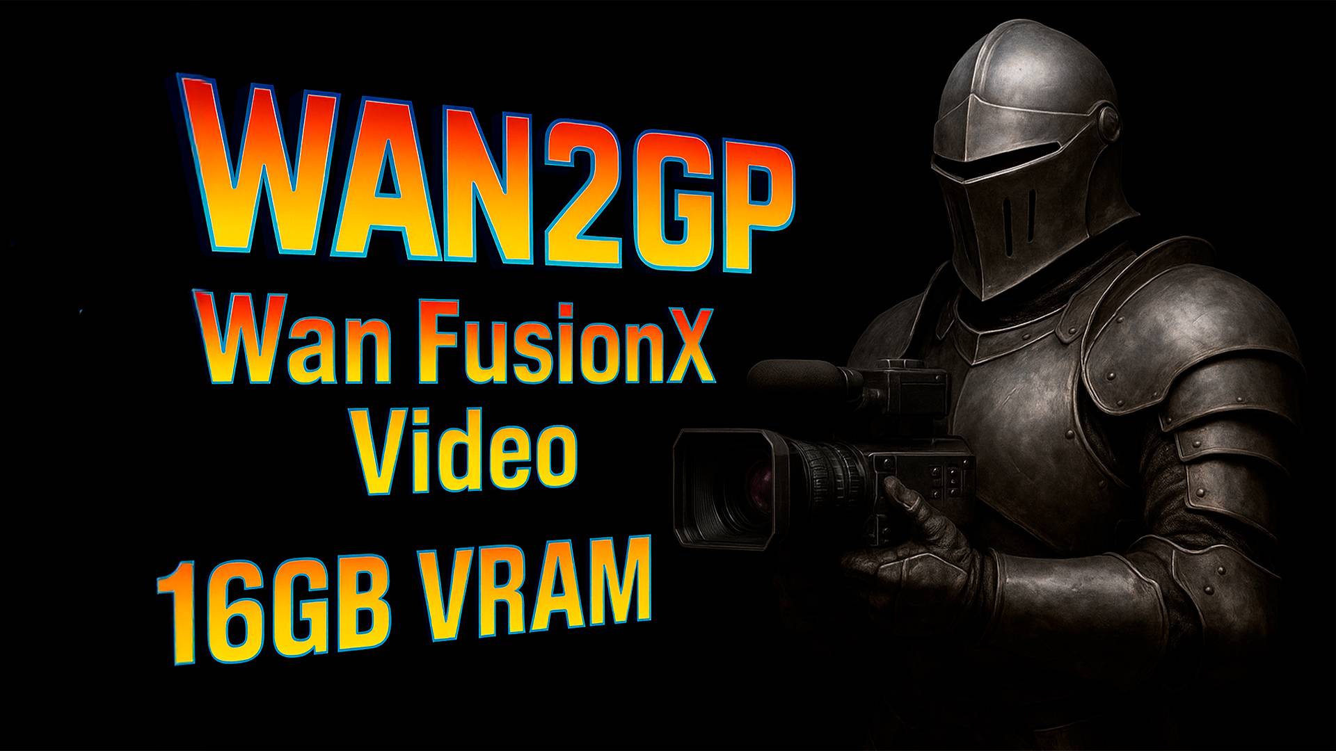 WAN2GP - Wan FusionX, Lora, Wan Vace, Mask редактор. Бесплатный курс смотреть онлайн