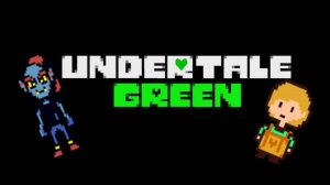 ВЛЮБЛЁННЫЕ ЗА ЧАСАМИ НАБЛЮДАЮТ | Undertale Green #5