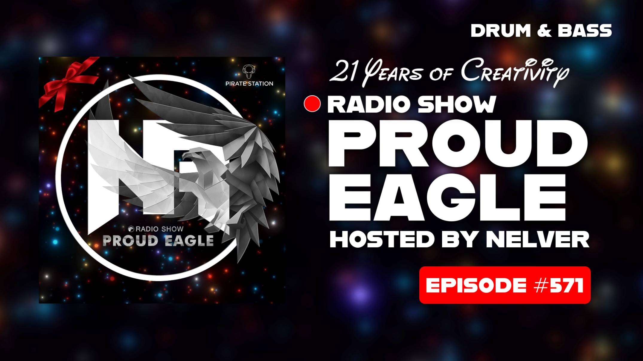 Drum & Bass | Nelver - Proud Eagle Radio Show #571 @ 