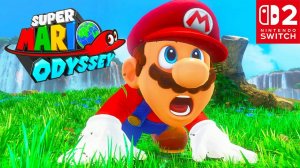 Super Mario Odyssey | Одиссея Супер Марио | Nintendo Switch 2 | 4K 60FPS | Полное Прохождение Игры