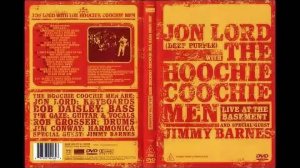 Jon Lord (ex. Deep Purple) with The Hoochie Coochie Men - Live At The Basement (2003)
