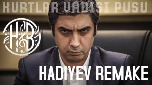 Kurtlar Vadisi Pusu - Hadiyev Remake #remix #trend #kurtlarvadisipusu