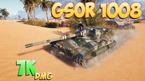 GSOR 1008 - 6 Фрагов 7K Урона - Увлеченный! - Мир Танков