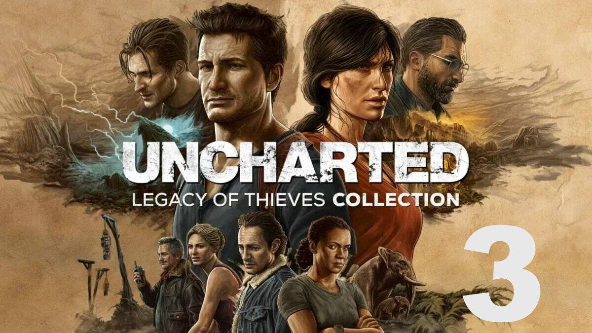 Прохождение Uncharted 4: A Thief’s End №3 - Кто был когда-то вором+Отбой