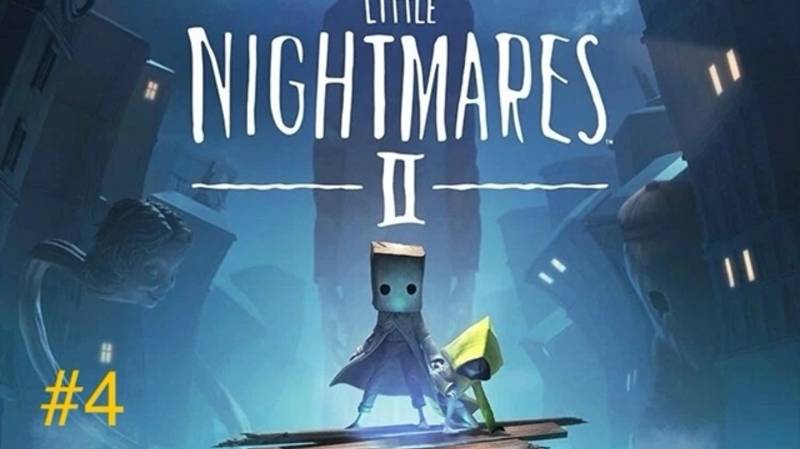 ﹤Стрим четвёртый﹥ Little Nightmares 2 