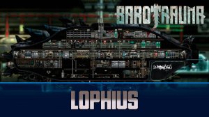 Barotrauma Lophius | Боевая подлодка 3 уровня