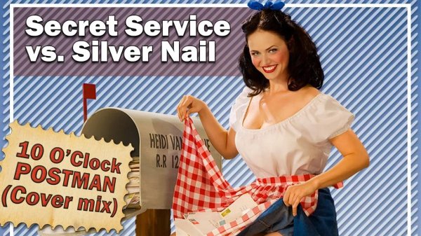Secret Service vs. Silver Nail  - Ten O'Clock Postman (Video edit)