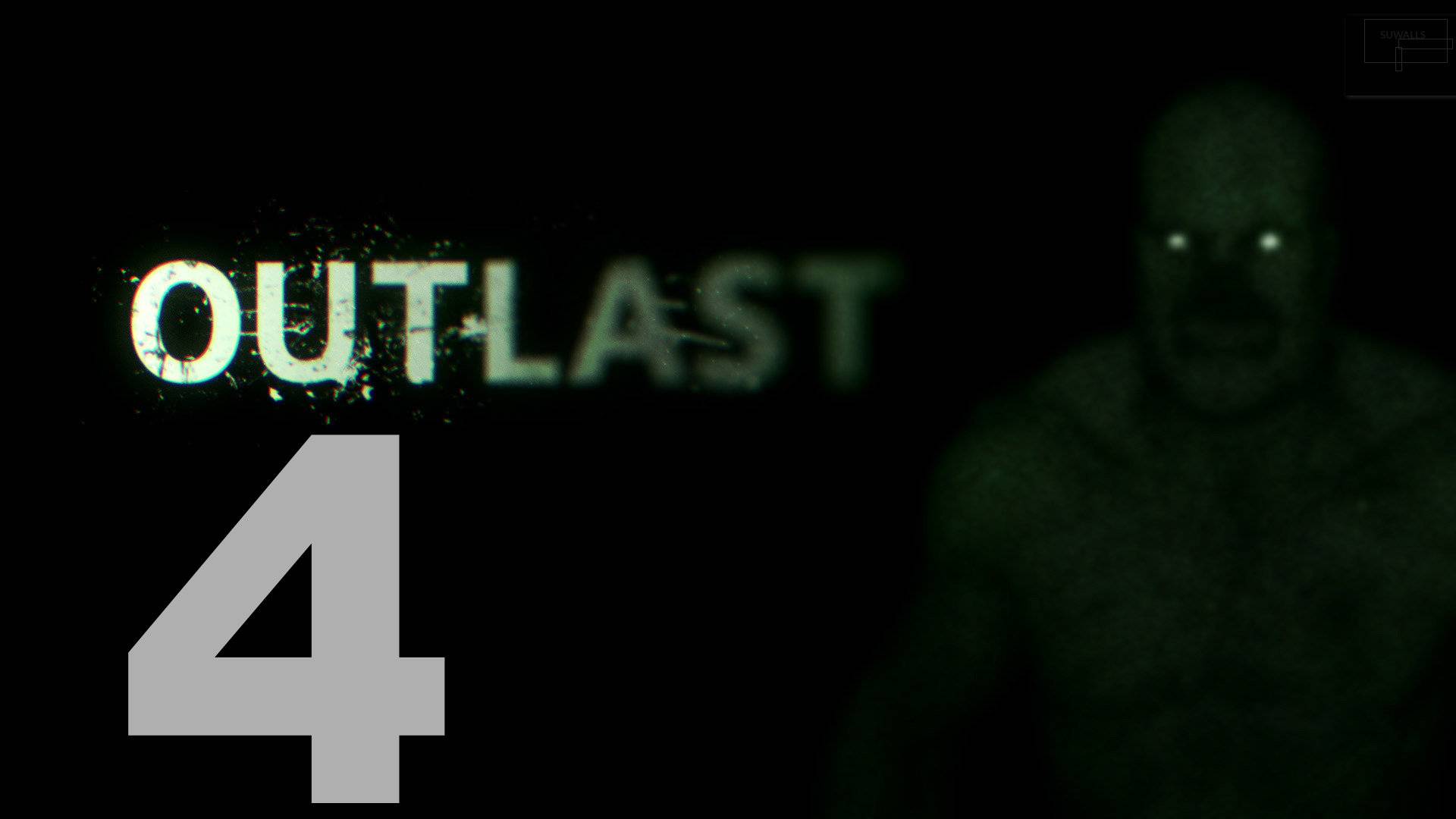Прохождение Outlast №4 - Уронил камеру