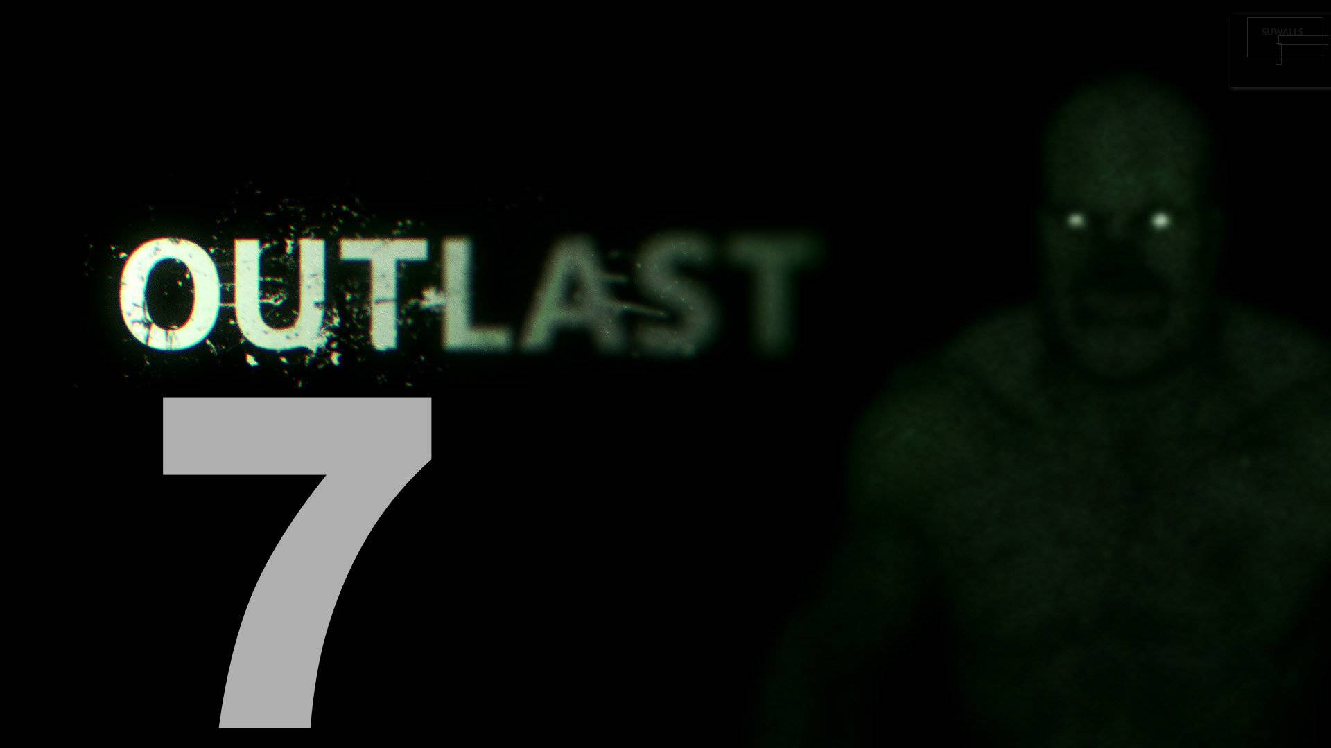 Прохождение Outlast DLC Whistleblower №2 - Мужчина хочет любви