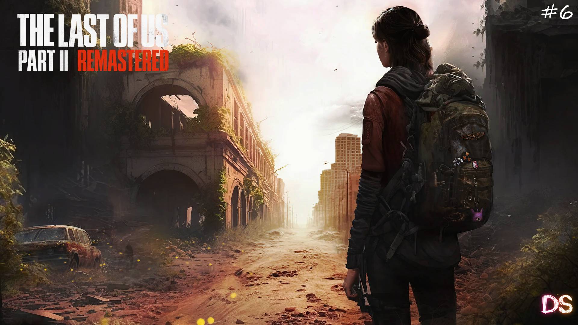 The Last of Us Part II Remastered #6 Финал.