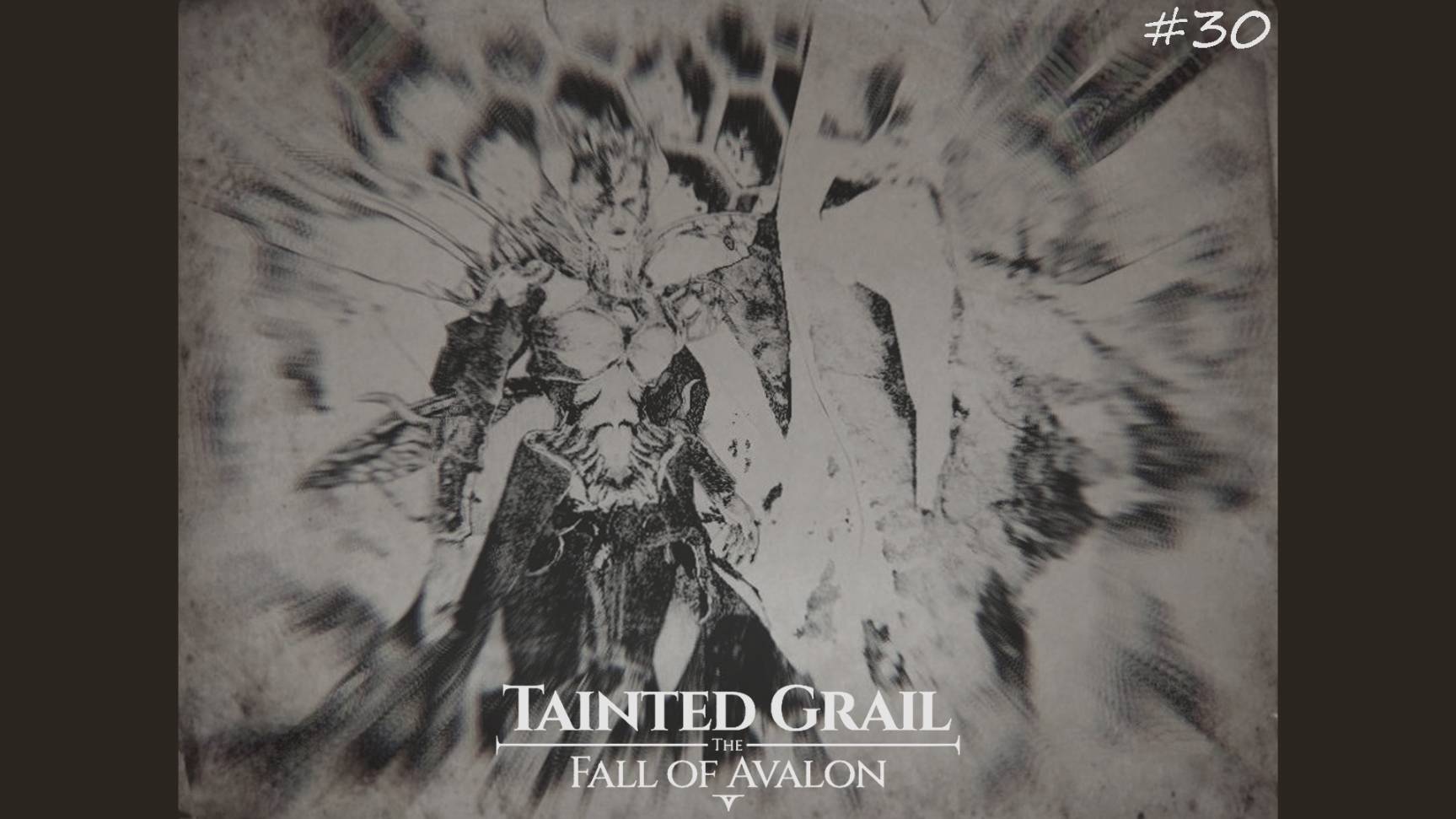 030 Tainted Grail The Fall Of Avalon - Противостояние похожее на надежду