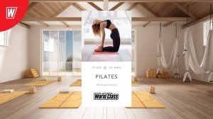 PILATES с Верой Капустиной | 26 июня 2025 в 19.00 по МСК | Онлайн World Class