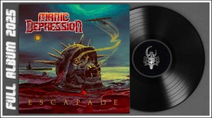 Manic Depression - Escapade (2025) (Thrash Metal)