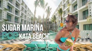 Обзор отеля Sugar Marina Hotel POP Пляж Ката| Пхукет
