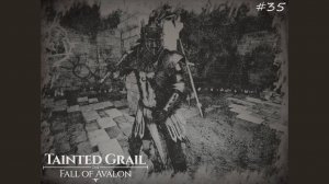 035 Tainted Grail The Fall of Avalon - Тень Рогов (продолжение)