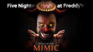 МИМИК в Five Nights at Freddy's Secrets of the Mimic