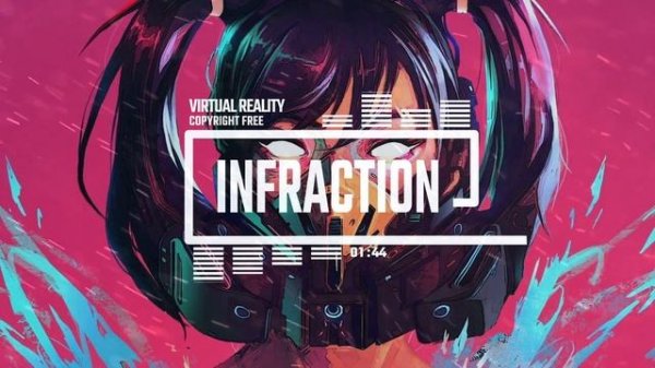 Cyberpunk Stream Music by Infraction - Virtual Reality
