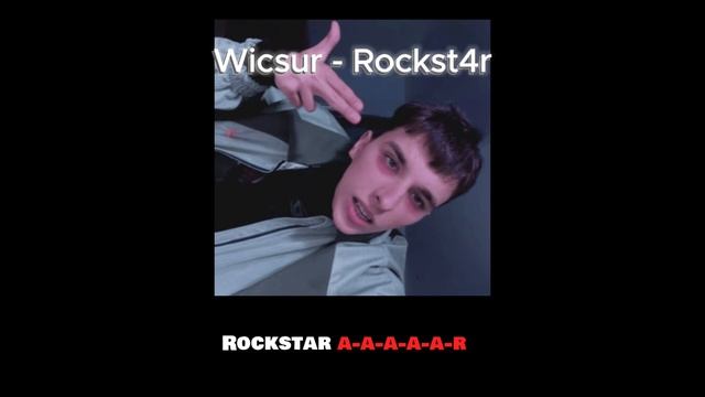 WIcsur - Rockst4r (текст) @wicsur