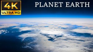 4K ЗЕМЛЯ - ПЛАНЕТА ЧУДЕС ULTRA HD