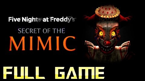 Полное Прохождение Игры // Five Nights at Freddy's: Secret of the Mimic // Без комментариев
