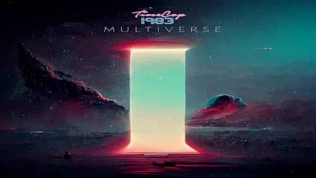 Timecop1983 - Multiverse (EP) 2022 смотреть онлайн