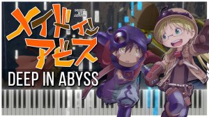 Deep in Abyss / OP1 (Созданный в Бездне) 【 КАВЕР НА ПИАНИНО 】