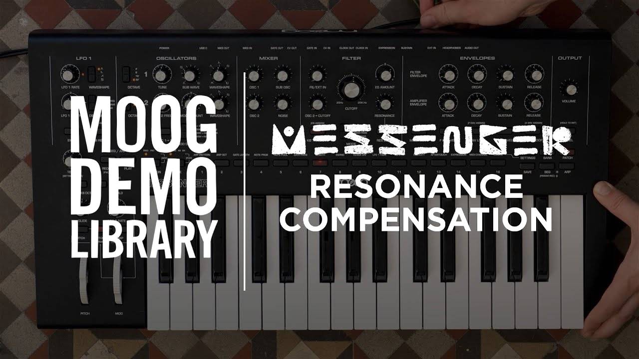 Moog Messenger: Resonance Compensation