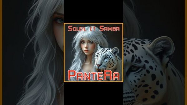 PanteRa - Soleil et Samba 2025