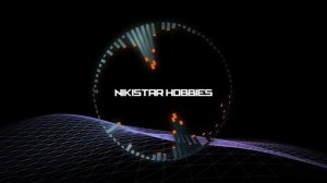 NIKISTAR HOBBIES trailer song [TECHNO]