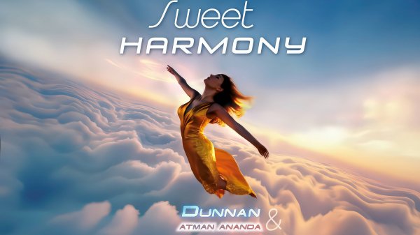 Dunnan, Atman Ananda - Sweet Harmony (Melodic Afro House)