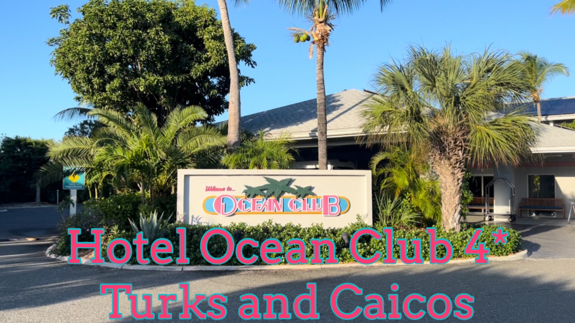 Теркс и Кайкос, Ocean Club 4* (обзор отеля, часть 1). Turks And Caicos. #travel #turksandcaicos