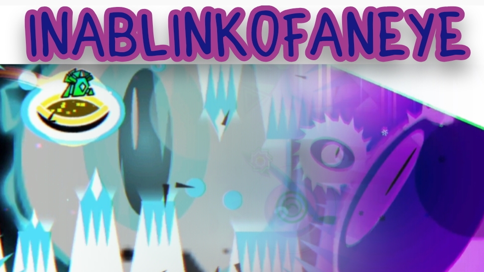 Inablinkofaneye by Spek5ter в geometry dash смотреть онлайн