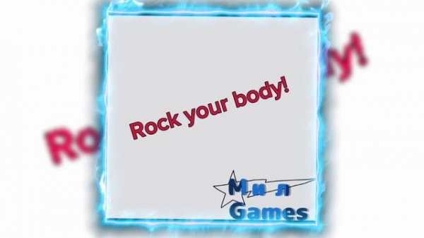 Rock Your Body!